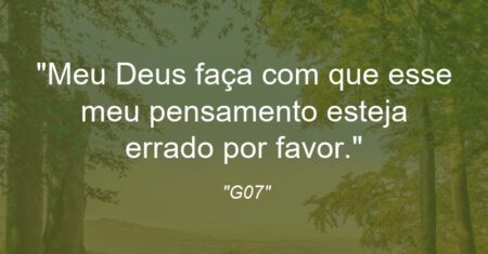 “Meu Deus faça com que esse meu pensamento esteja errado por favor.🙏”