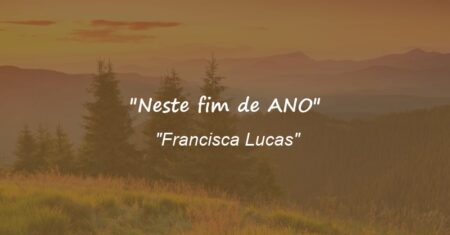 “Neste fim de ANO”