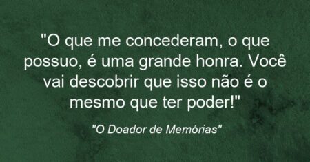 “O que me concederam, o que possuo, é uma grande honra. Você vai descobrir que isso não é o mesmo que ter poder!”