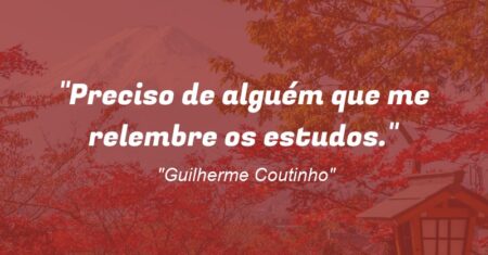 “Preciso de alguém que me relembre os estudos.”