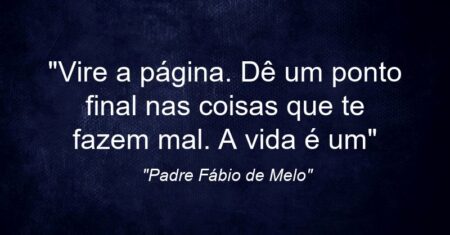 “Vire a página. Dê um ponto final nas coisas que te fazem mal. A vida é um”