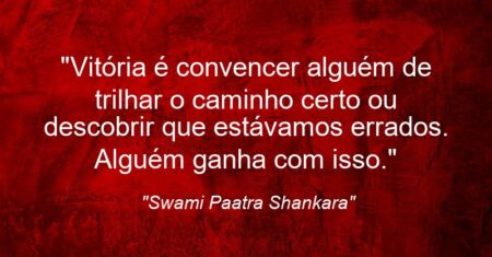 “Vitória é convencer alguém de trilhar o caminho certo ou descobrir que estávamos errados. Alguém ganha com isso.”