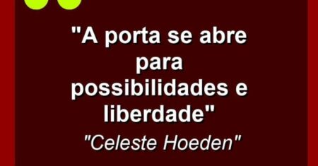 “A Porta se abre para Possibilidades e Liberdade”