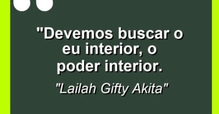 “Devemos buscar o eu interior, o poder interior.
