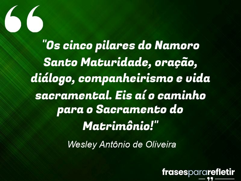 "Os Cinco Pilares Do Namoro Santo: Maturidade, Oração, Diálogo ...