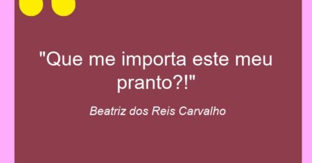 “Que me importa este meu pranto?!”