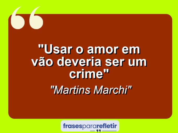 Frases de Amor: mensagens românticas e apaixonantes - “Usar o “Amor” em vão deveria ser um crime”