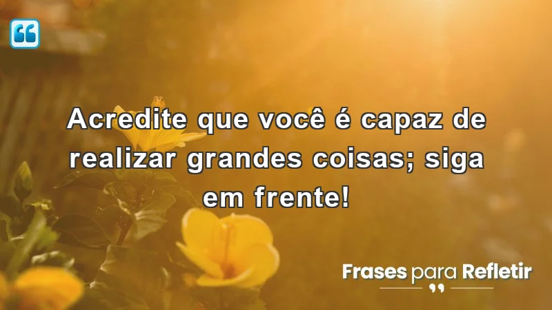 Frases de incentivo ao trabalho para motivar e inspirar você.