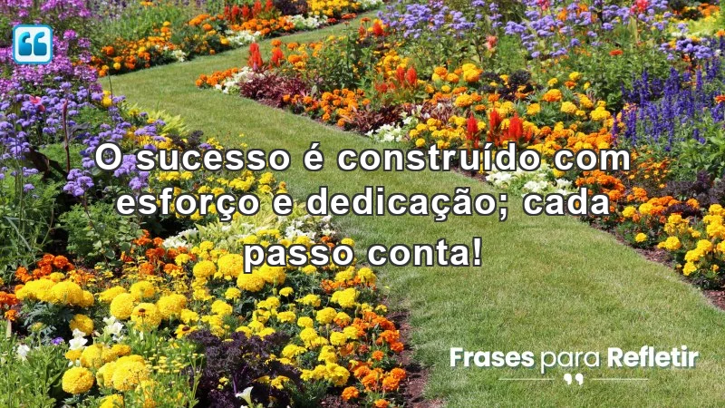 Frases de incentivo ao trabalho que motivam a dedicação e o esforço para o sucesso.