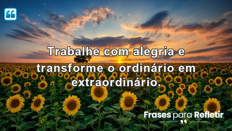 Frases de incentivo ao trabalho que motivam e transformam a rotina.