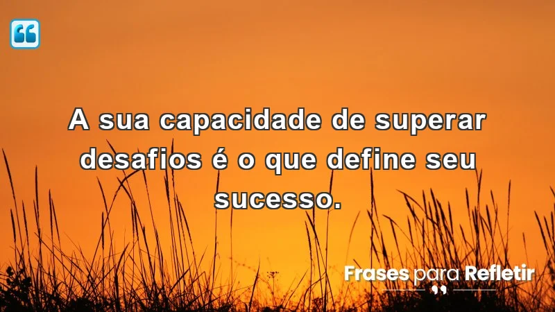 Frases de incentivo ao trabalho que motivam a superar desafios e alcançar o sucesso.