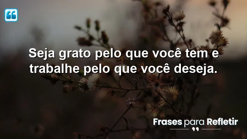 Frases de Motivação para o Trabalho: gratidão e ação para alcançar objetivos.