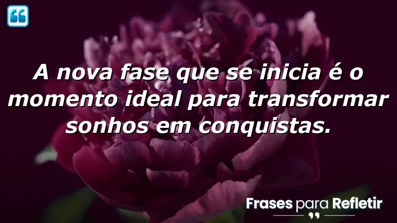 Frases de inspiração para uma nova fase