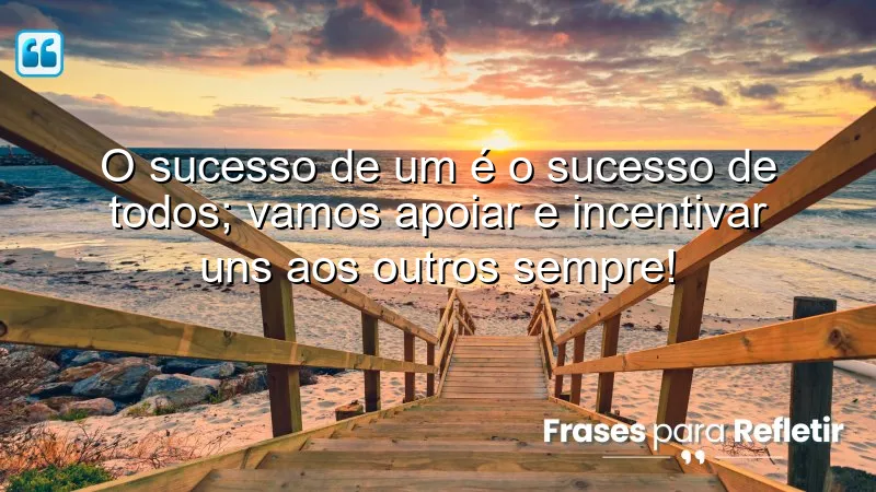 Frases motivacionais para equipe que inspiram apoio e colaboração.