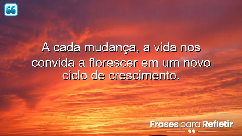 Frases de renovação pessoal que inspiram crescimento e transformação.