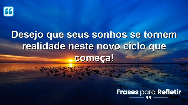 Mensagens de aniversário inspiradoras para realizar sonhos e celebrar novos ciclos.