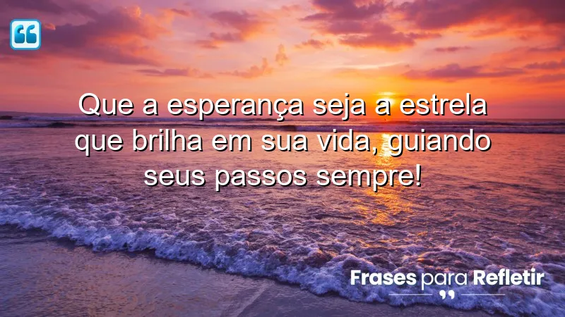 Mensagens de aniversário com esperança: ilumine sua vida com esperança.