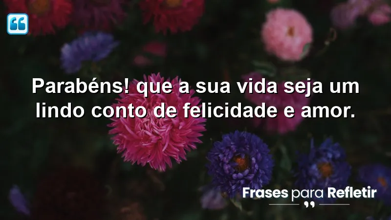 Mensagens de aniversário curtas e emocionantes que transmitem amor e felicidade.