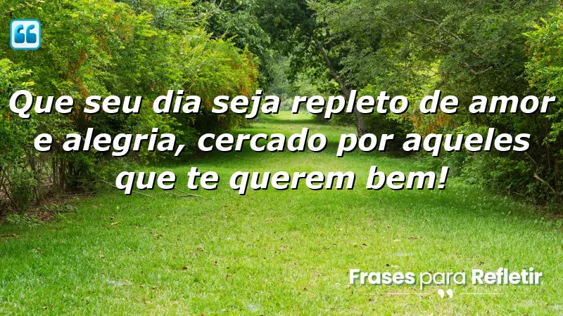 Mensagens de aniversário curtas e emocionantes com amor e alegria.