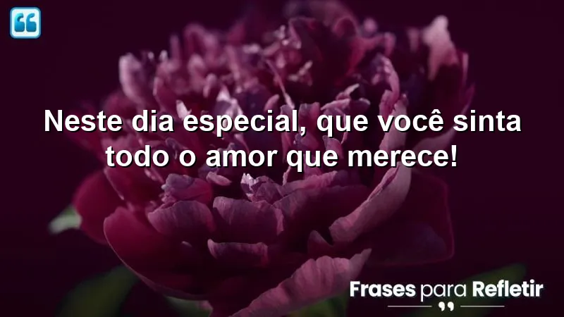 Mensagens de aniversário curtas e emocionantes que transmitem amor e carinho.