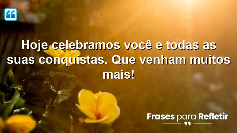 Mensagens de aniversário curtas e emocionantes que celebram conquistas e inspiram novas vitórias.