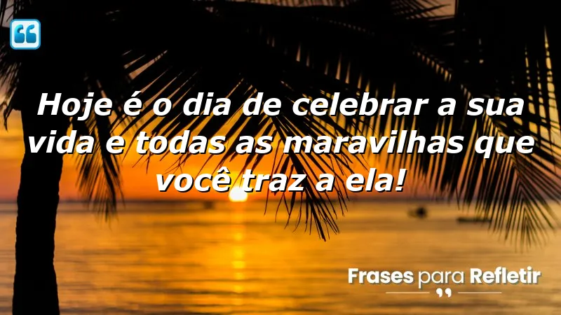 Mensagens de aniversário emocionantes para celebrar a vida e a gratidão.