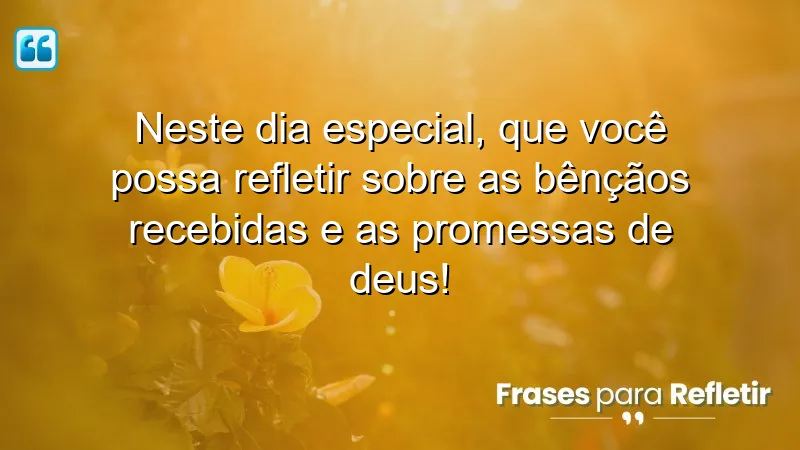 Mensagens de aniversário evangélicas: reflexões sobre bênçãos e promessas de Deus.