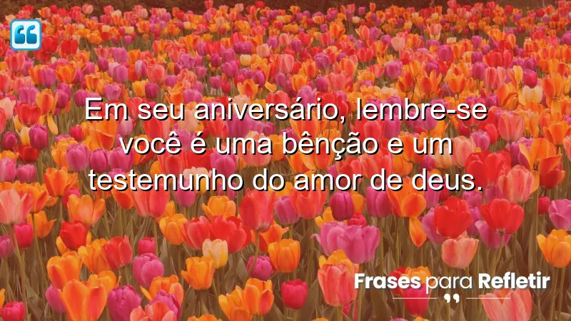 Mensagens de aniversário evangélicas emocionantes que celebram a vida e o amor de Deus.