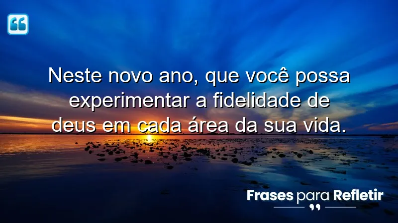 Mensagens de aniversário evangélicas emocionantes sobre a fidelidade de Deus.