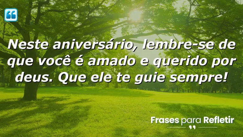 Mensagens de aniversário evangélicas emocionantes sobre o amor de Deus.