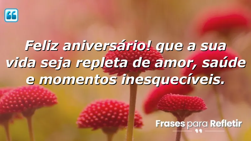 Mensagens de aniversário para esposa: amor, saúde e momentos inesquecíveis.