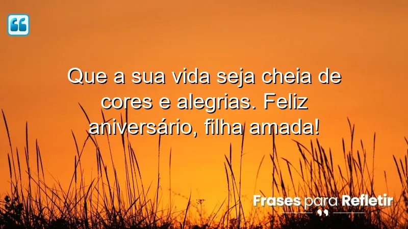 Mensagens de aniversário para filha querida: expressões de amor e alegria.