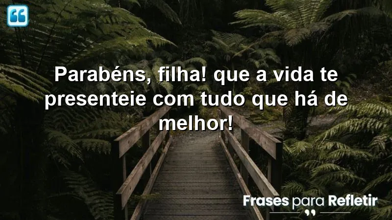 Mensagens de aniversário para filha querida que inspiram amor e felicidade.