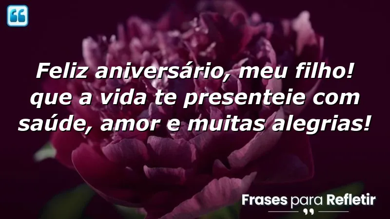 Mensagens de aniversário para filho querido que expressam amor e carinho.