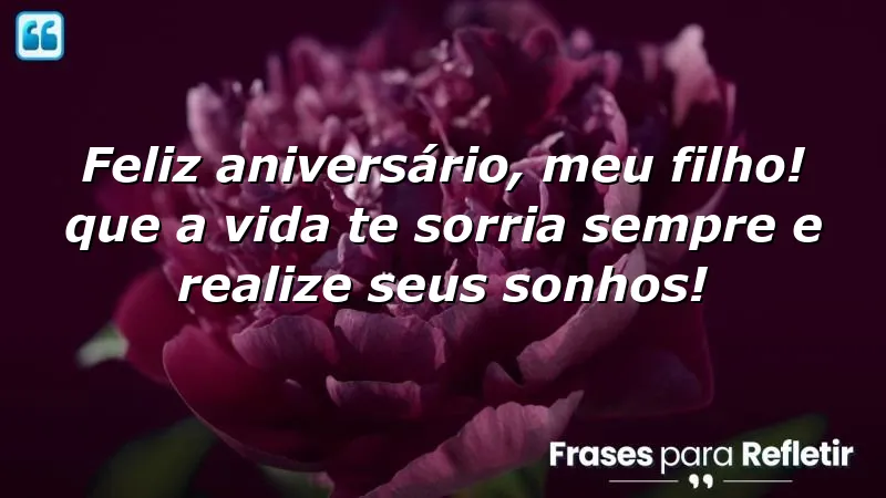 Mensagens de aniversário para filho querido: celebrações, amor e sonhos.