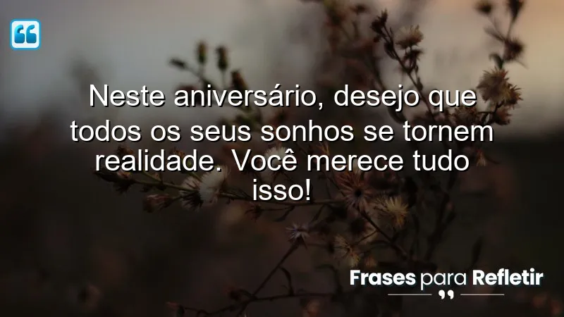 Mensagens de aniversário para irmã mais velha, desejos de felicidade e realização.