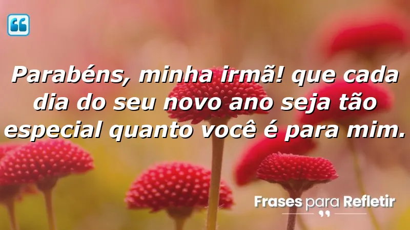 Mensagens de aniversário para irmã mais velha que transmitem amor e carinho.