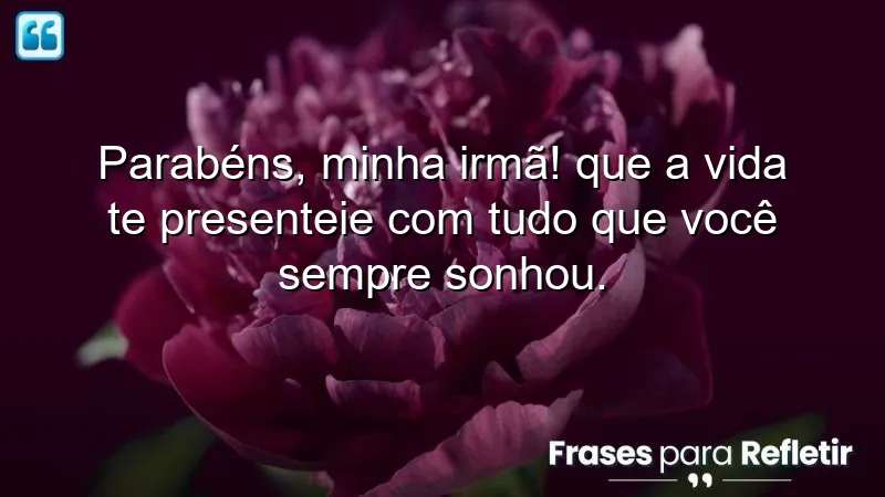 Mensagens de aniversário para irmã mais velha: Celebrações e desejos especiais para irmãs.