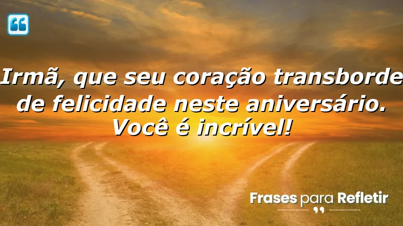 Mensagens de aniversário para irmã querida: Celebre com amor e carinho.