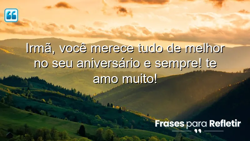 Mensagens de aniversário para irmã querida que expressam amor e carinho.