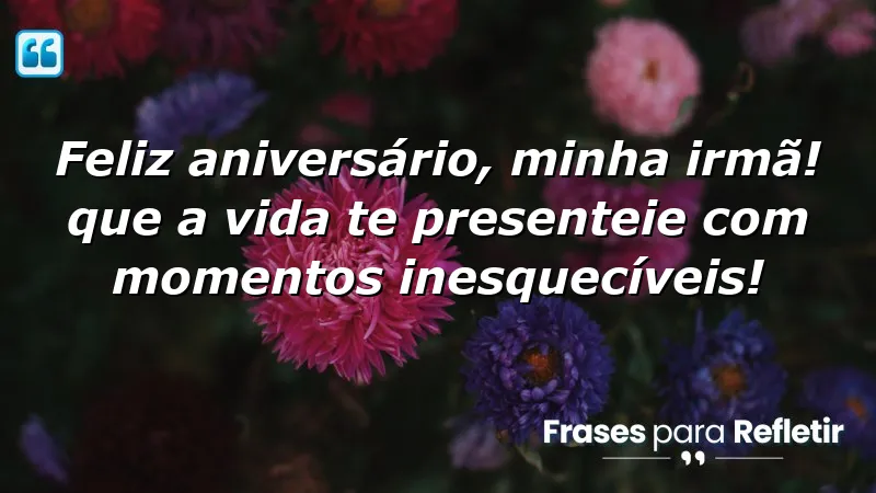 Mensagens de aniversário para irmã querida que expressam amor e gratidão.