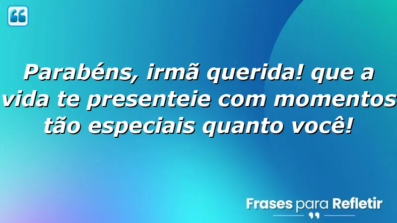 Mensagens de aniversário para irmã querida, celebrando amor e conexão.