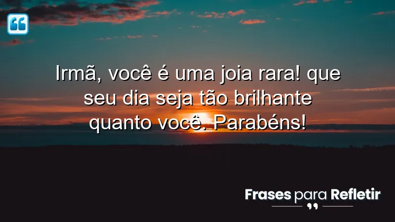 Mensagens de aniversário para irmã querida que celebram o amor e a singularidade dela.