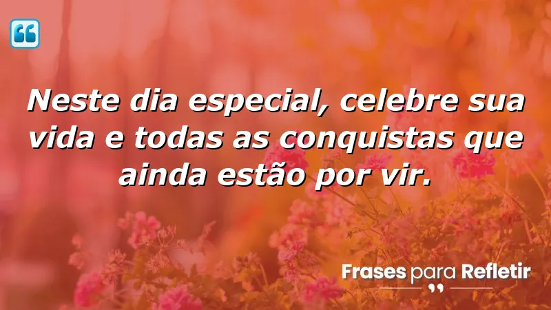 Mensagens de aniversário para irmão: Celebre a vida e conquistas.