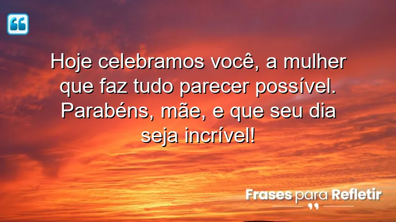 Mensagens de aniversário para mãe que expressam amor e gratidão.