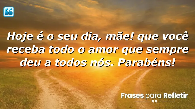 Mensagens de aniversário para mãe que expressam amor e gratidão.