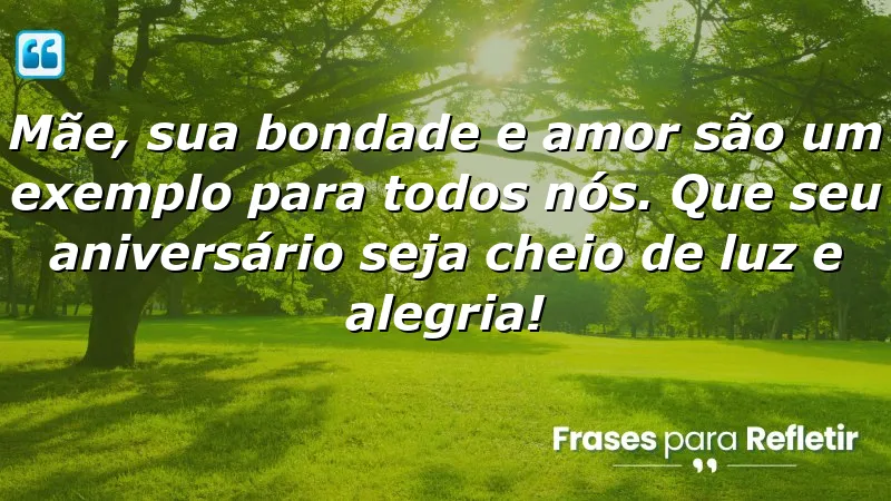 Mensagens de aniversário para mãe que expressam amor e gratidão.