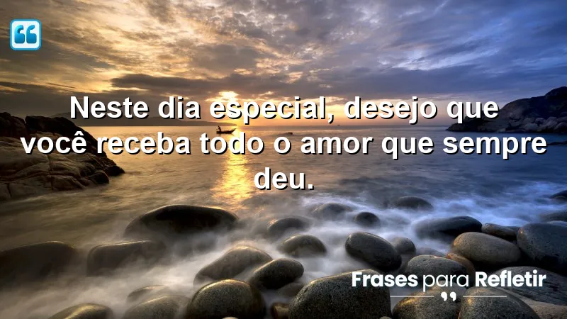 Mensagens de aniversário para mãe especial, amor e gratidão.