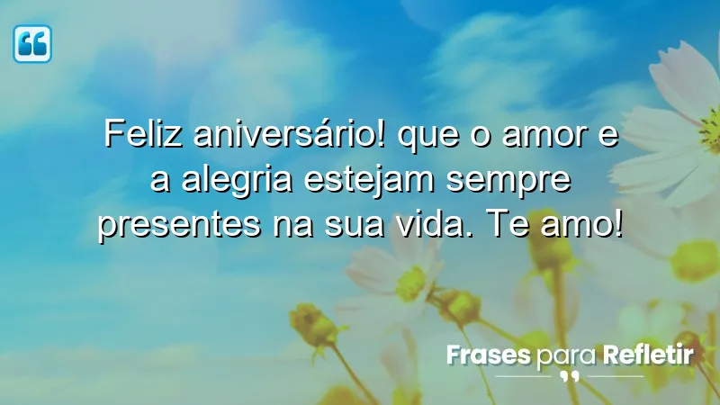 Mensagens de aniversário para marido que expressam amor e alegria.