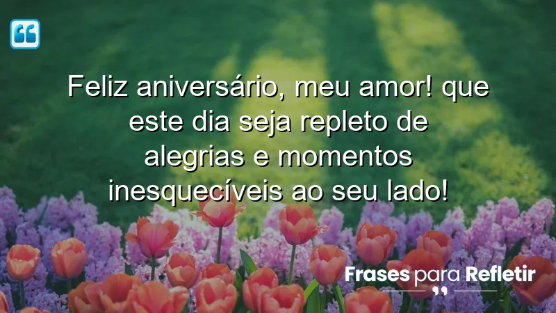 Mensagens de aniversário para marido: Celebrações cheias de amor e alegria.